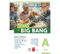 Dopo il big bang. Per la Scuola media. Con e-book. Con espansione online. Fisica e chimica-Biologia dei viventi-Corpo umano-Scienze della Terra (Vol. A-B-C-D)