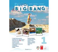 Dopo il big bang. Per la Scuola media. Con e-book. Con espansione online (Vol. 1)