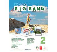 Dopo il big bang. Per la Scuola media. Con e-book. Con espansione online (Vol. 2)