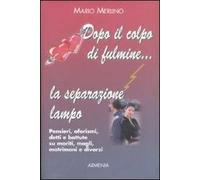 Dopo il colpo di fulmine... la separazione lampo