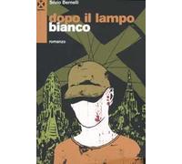 Dopo il lampo bianco