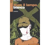 Dopo il lampo bianco