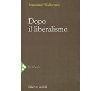Dopo il liberalismo. Nuova ediz.