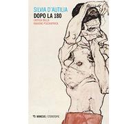 Dopo la 180. Critica della ragione psichiatrica