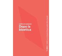 Dopo la bioetica