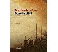Dopo la città