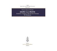 Dopo la peste. Desiderio e ragione nella decima giornata del Decameron: 1 [Paper