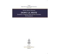 Dopo la peste. Desiderio e ragione nella decima giornata del Decameron