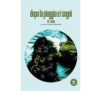 Libri Miri Yu - Dopo La Pioggia E I Sogni