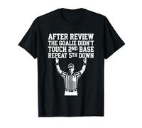 Dopo la recensione, Il Portiere Non ha toccato la seconda Base... Calcio Maglietta