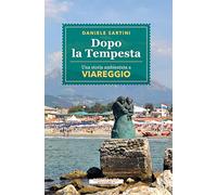 Libri Daniele Sartini - Dopo La Tempesta