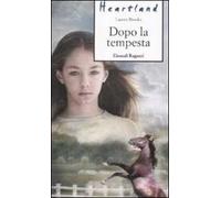 Dopo la tempesta. Heartland