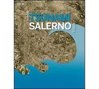 Dopo lo tsunami. Salerno antica. Catalogo della mostra (Salerno, 18 novembre 2011-28 febbraio 2012). Ediz. illustrata