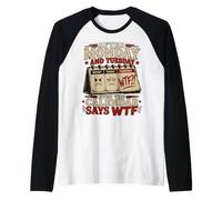 Dopo lunedì e martedì Anche Il Calendario Dice WTF Workweek Maglia con Maniche Raglan