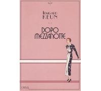 Dopo mezzanotte - Keun Irmgard