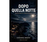 Dopo quella notte: Nessuno è innocente.
