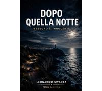 Dopo quella notte: Nessuno è innocente.