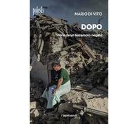 Dopo. Storie da un terremoto negato