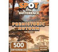 Dopo Studio (Te Spot the Difference for Adults Prehistoric Autumn La (Tascabile)