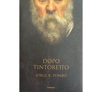 Dopo Tintoretto