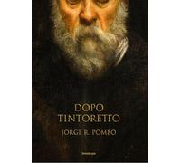 Dopo Tintoretto - [Lineadacqua]