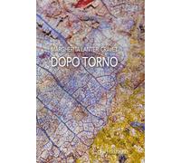 Dopo torno - 2026 - Edizioni Pendragon (Linferno)