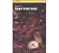 Dopo trent'anni