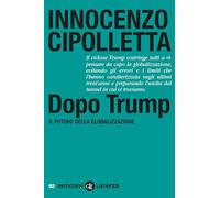 Dopo Trump. Il futuro della globalizzazione