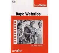 Dopo Waterloo