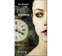 Dopotutto - Mandreu Elias