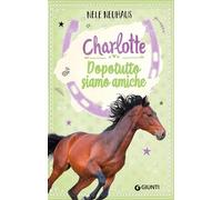 Dopotutto siamo amiche. Charlotte (Vol. 5)