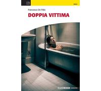 Doppia vittima - De Palo Francesco