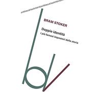 Doppie identità. I più famosi impostori della storia