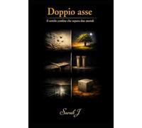 Doppio asse: Il sottile confine che separa due mondi