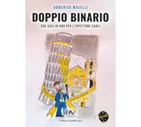 Doppio binario. Due casi in uno per l'ispettore Carli. Ediz. illustrata