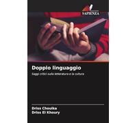 Doppio linguaggio: Saggi critici sulla letteratura e la cultura
