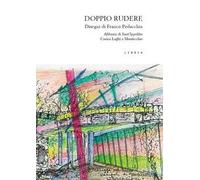 Doppio rudere. L'abbazia di S. Ippolito e la Casina Laghi a Monticchio, Basilicata. Disegni di Franco Pedacchia