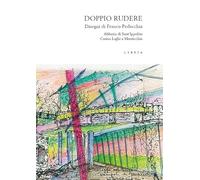 Doppio rudere. L'abbazia di S. Ippolito e la Casina Laghi a Monticchio, Basilicata. Disegni di Franco Pedacchia