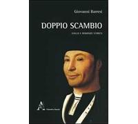 Doppio scambio. Giallo e romanzo storio