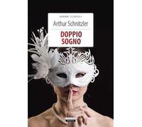 Doppio sogno. Ediz. integrale. Con Segnalibro