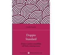 Doppio standard. Donne e carriere scientifiche nell'Italia contemporanea