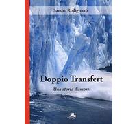 Doppio transfert. Una storia d'amore