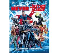 Doppio universo. Nathan Never. Justice League - Medda Michele, Vigna Bepi,...