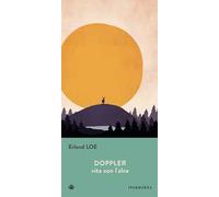 Doppler. Vita con l'alce