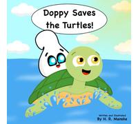 Doppy Saves the Turtles!: An Educational Picture Book about Saving Sea Turtles and Protecting the Ocean for Kids: 2