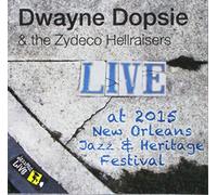 Dopsie, Dwayne & The Zydeco Hellraisers - Jazzfest 2015