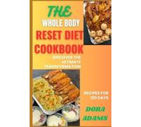 Dora Adams The Whole Body Reset Cookbook (Tascabile)