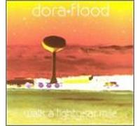 Dora Flood - Walk a Light Year Mile
