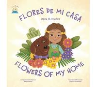 Dora H Nunez Flores De Mi Casa / Flowers of My Home (Copertina rigida)