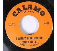 DORA HALL - i won't give him up / someday 45 rpm single